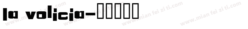 La Volicia字体转换